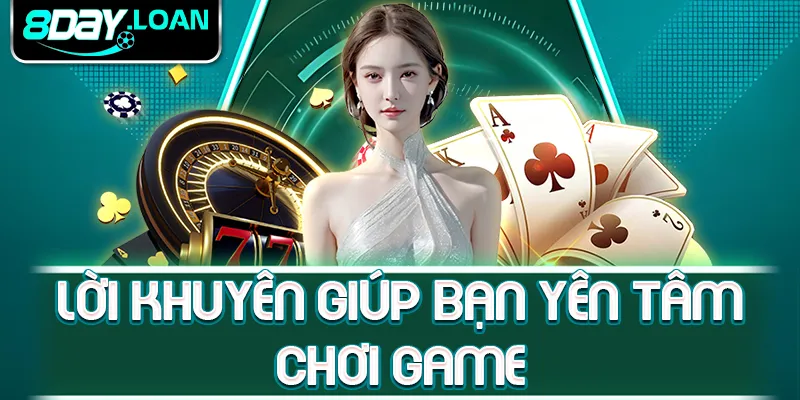 Lời khuyên giúp bạn yên tâm chơi game