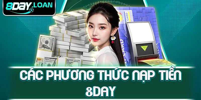 Các phương thức nạp tiền 8day 