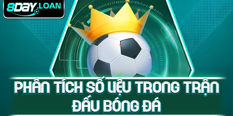 Phân tích số liệu trong trận đấu bóng đá