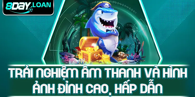 Trải nghiệm âm thanh và hình ảnh đỉnh cao, hấp dẫn