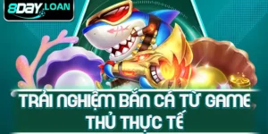 Trải nghiệm bắn cá từ game thủ thực tế